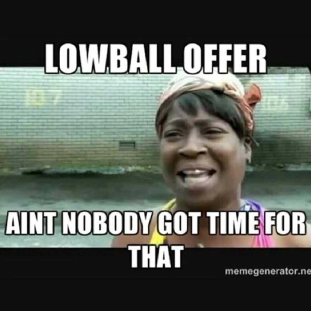 COPY - Lowball offers are rude! You will be blocked!